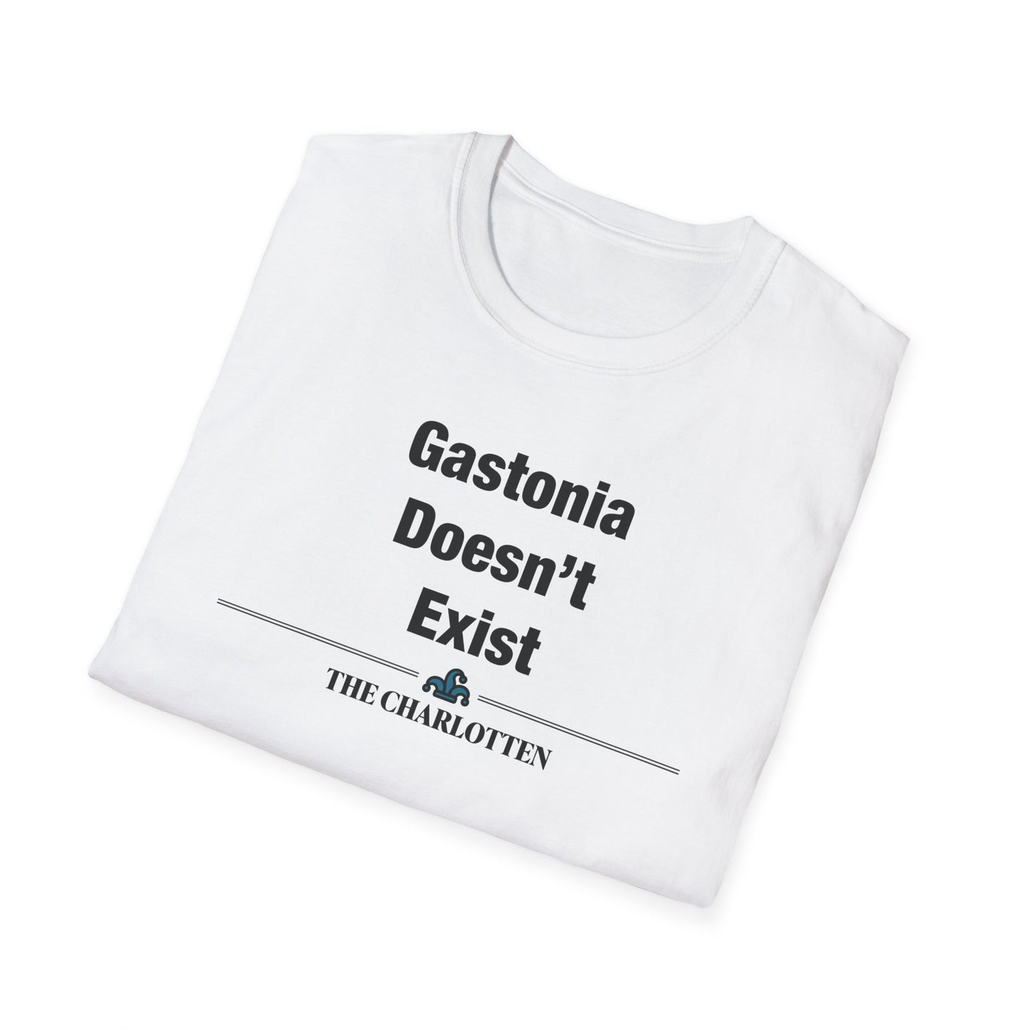 'Gastonia Doesn't Exist' Headline Shirt
